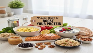 10 Easy Ways to Boost Your Daily Protein Intake