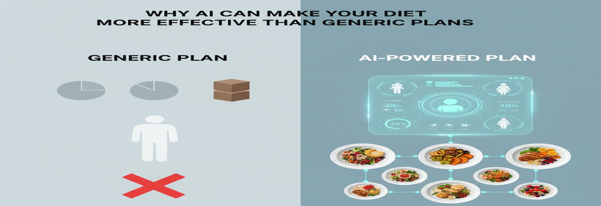 Why AI Can Make Your Diet More Effective Than Generic Plans